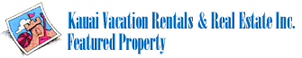 Kauai Vacation Rentals & Real Estate, Inc.