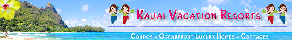 About Kauai Vacation Resorts